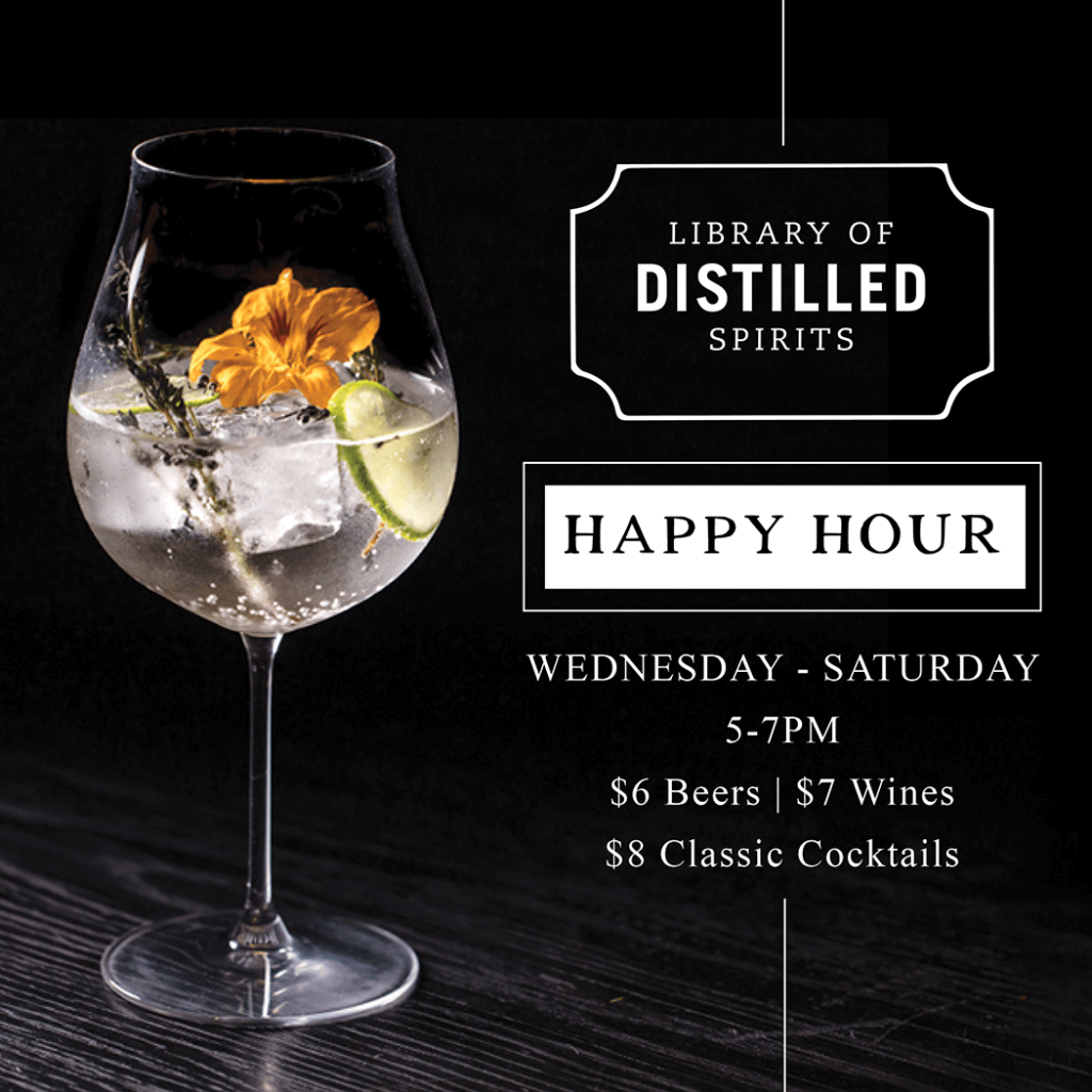 Library Of Distilled Spirits Happy Hour