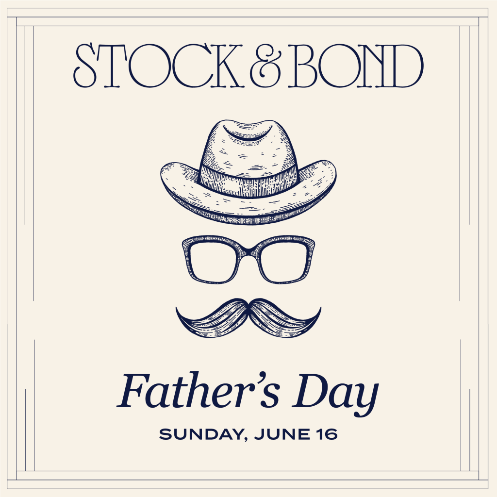 Father's Day at Stock & Bond