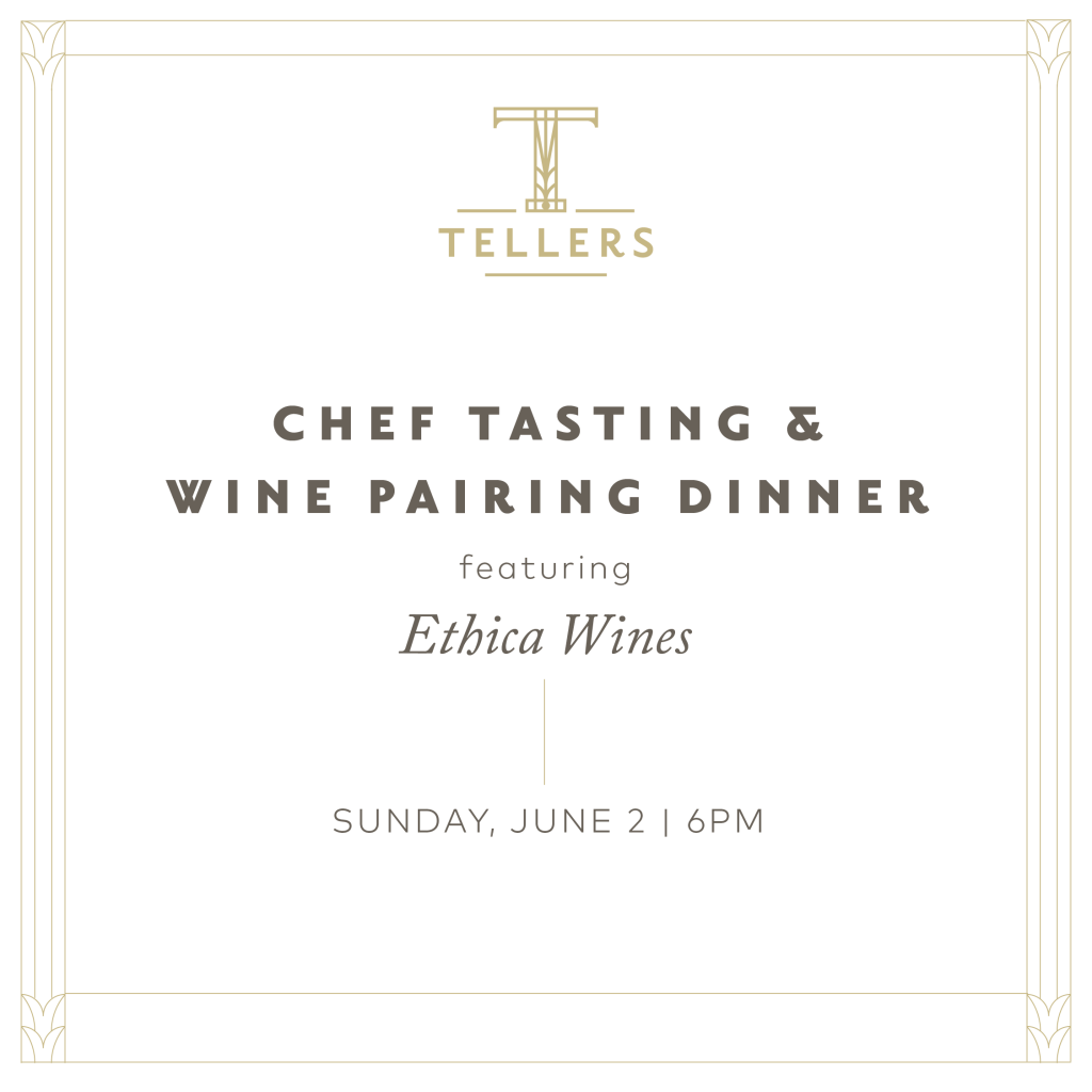 Tellers: Ethica Wine Dinner